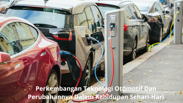 Perkembangan Teknologi Otomotif