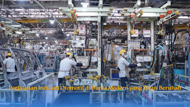 Perjalanan Industri Otomotif