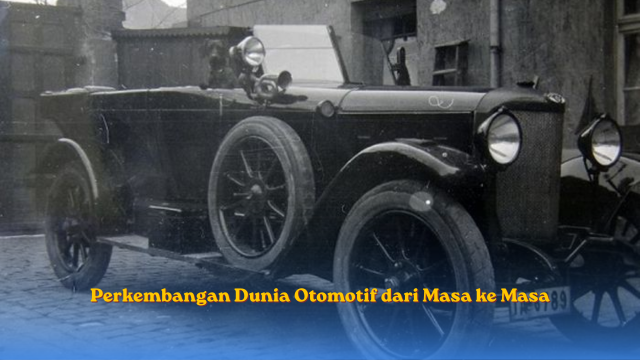 Perkembangan Dunia Otomotif