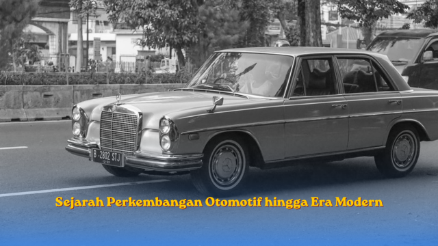 Sejarah Perkembangan Otomotif