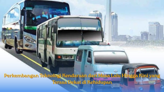 Perkembangan Teknologi